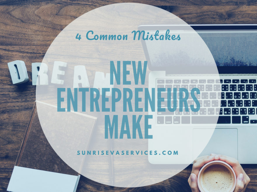  4 Common Mistakes New Entrepreneurs Make
