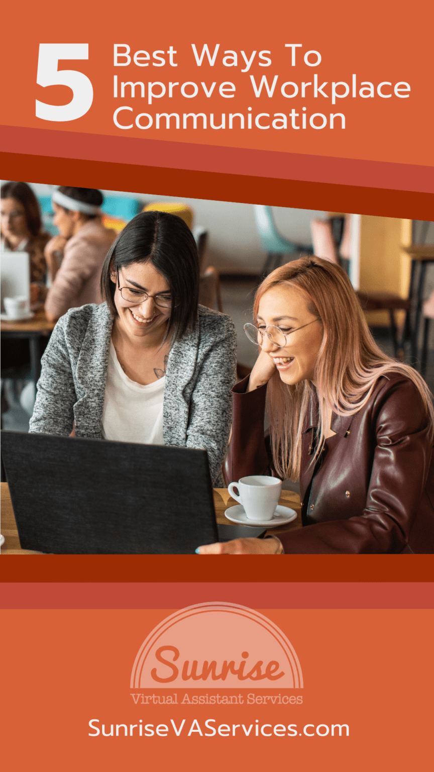 5 Best Ways To Improve Workplace Communication - Sunrise Virtual ...