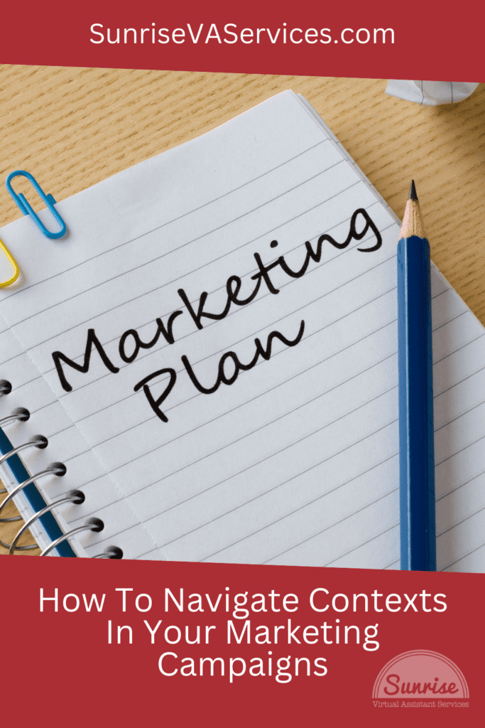 Learn how to navigate contexts in your marketing campaigns, being adaptable, and how to send the right message to your audience.