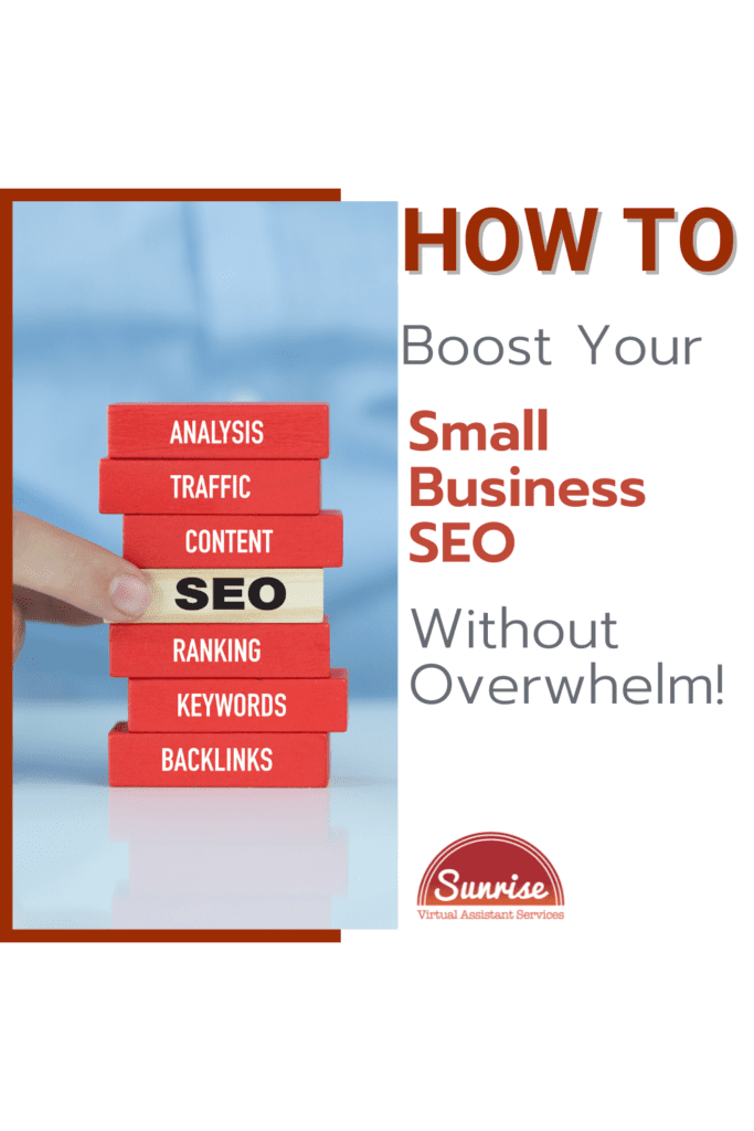 Learn the best ways to boost your small business seo without causing yourself to become overwhelmed and confused!