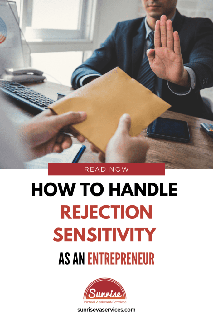 Learn tips and strategies to combat rejection sensitivity as an entrepreneur, including ways to motivate yourself to succeed