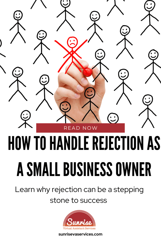 Learn how to handle rejection as a small business owner and use it as a way to refine your strategy for better opportunities and success