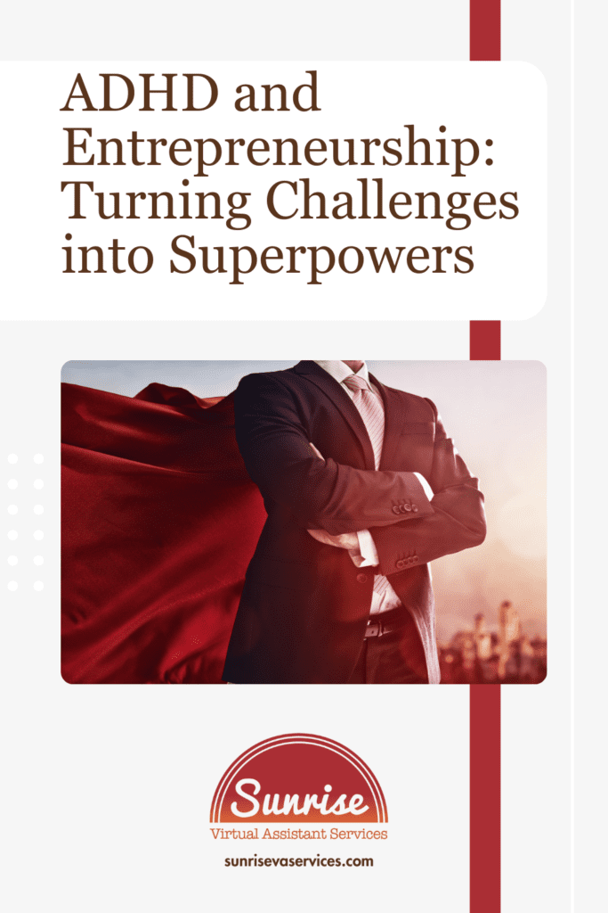 Learn about the link between ADHD and Entrepreneurship and how to turn challenges into your own superpowers for success