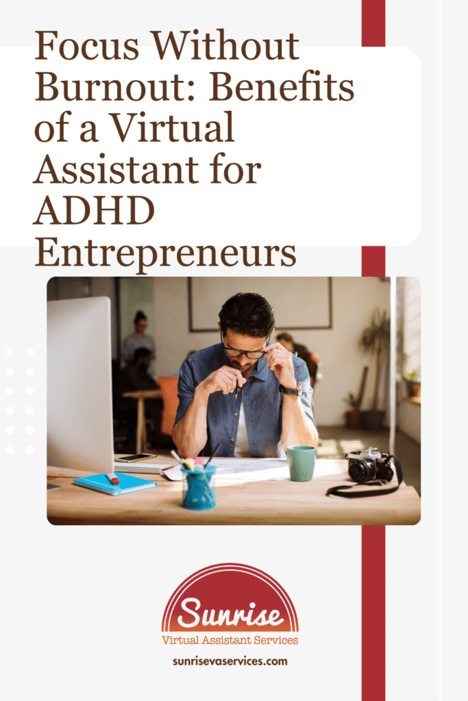 Want to avoid stress and burnout? Read about these six benefits of hiring a virtual assistant for ADHD entrepreneurs now!