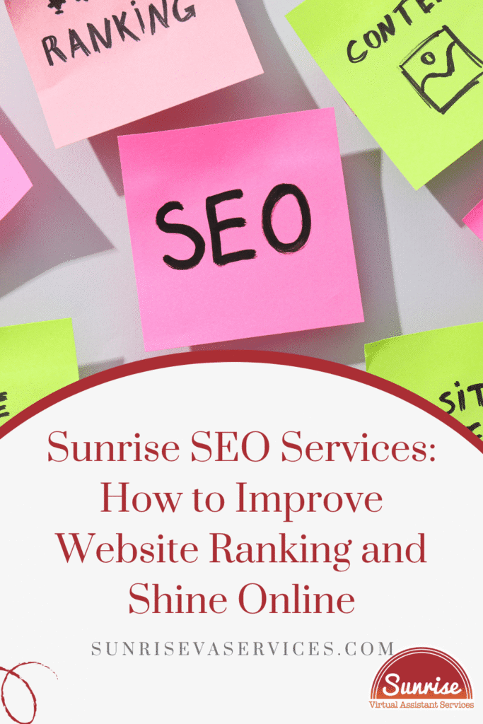 Discover how Sunrise' SEO Services can help you improve your website's ranking and thrive online with strategies that work
