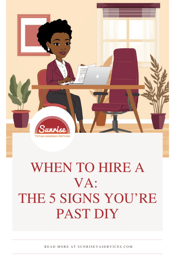 When to hire a VA becomes clear when admin work, late nights, and stalled growth start taking over. Learn 5 signs you’re past DIY.