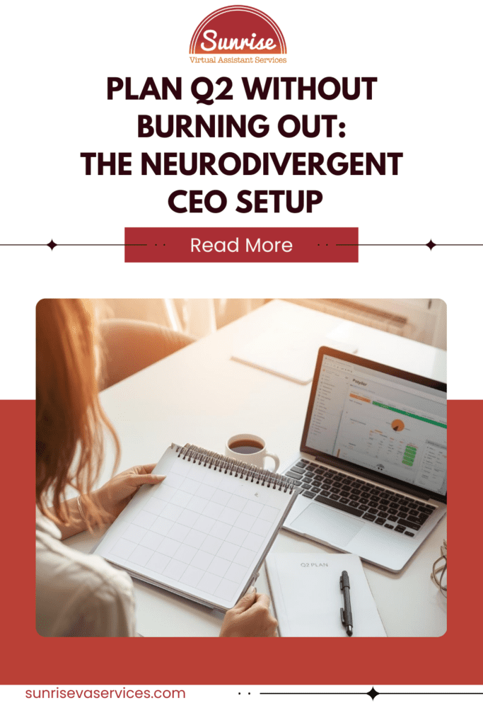 Plan Q2 without burning out with a smarter, neurodivergent-friendly setup that supports focus, sustainable growth, and less overwhelm.