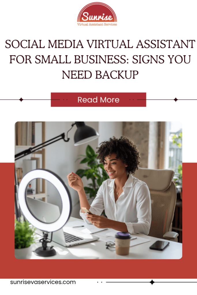 Social media virtual assistant for small business: learn the signs your content needs backup and how Sunrise can help you stay consistent.